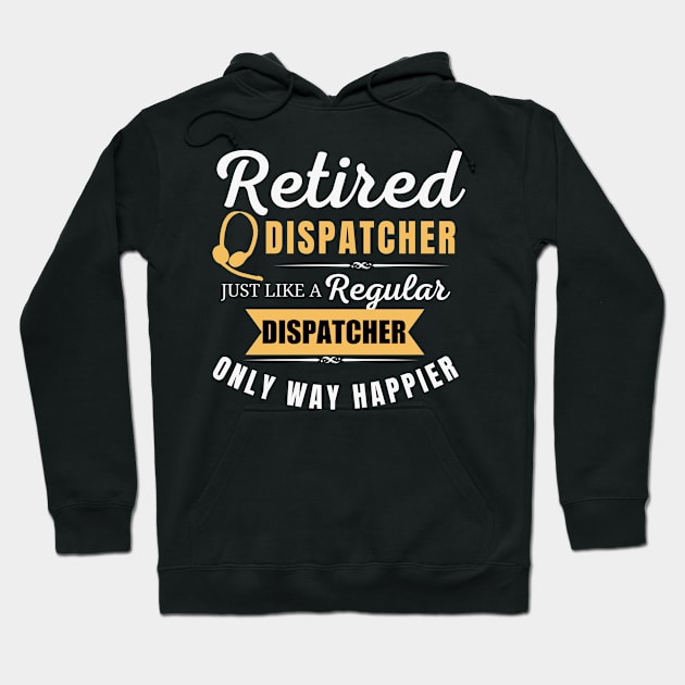 Retired Dispatcher 911 First Responder Retirement Gift Hoodie by Shirts by Jamie